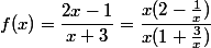 f(x)=\dfrac{2x-1}{x+3}=\dfrac{x(2-\frac{1}{x})}{x(1+\frac{3}{x})}